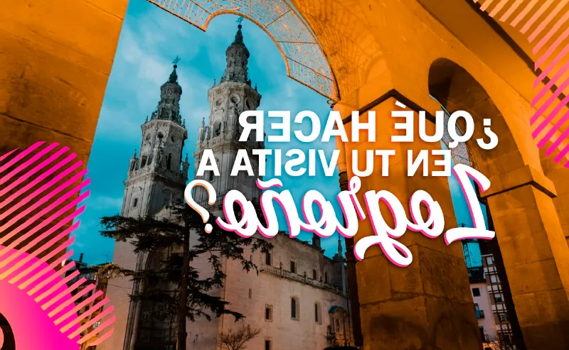 Disfruta de la vida en Logroño